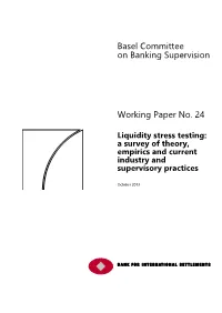 Liquidity Stress Testing: a Survey of Theory, Empirics and Current Industry and Supervisory Practices