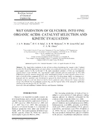 Wet Oxidation of Glycerol Into Fine Organic Acids: Catalyst Selection and Kinetic Evaluation