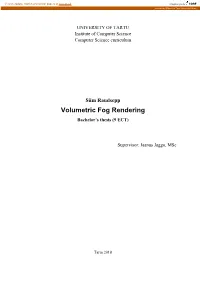 Volumetric Fog Rendering Bachelor’S Thesis (9 ECT)