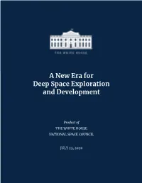 A New Era for Deep Space Exploration and Development