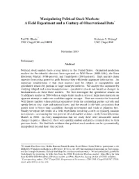 Manipulating Political Stock Markets: * a Field Experiment and a Century of Observational Data