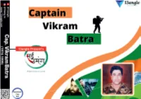 Vikram Batra Joined IMA at Dehradun in June 1996 in the Menekshaw Battalion