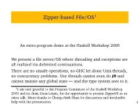 Zipper-Based File/OS1