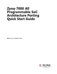 Zynq-7000 All Programmable Soc Architecture Porting Quick Start Guide