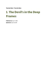 1. the Devil's in the Deep Frames