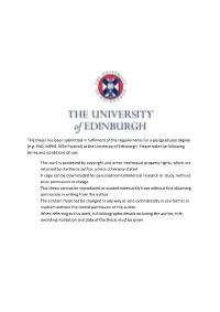This Thesis Has Been Submitted in Fulfilment of the Requirements for a Postgraduate Degree (E.G