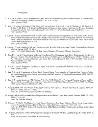 1 Bibliography 1. Kaa, DJ Van De. the Demography of Papua