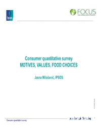 Consumer Quantitative Survey MOTIVES, VALUES, FOOD CHOICES