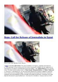 Reps. Call for Release of Journalists in Egypt