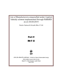 List of Manufacturers Empanelled Under Captital Subsidy Scheme Implemented Through NABARD As on 20.03.2014