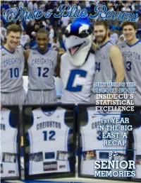 SENIOR MEMORIES If We Could Save You the Cost of Your Trip to the Tourney … This Year, Next Year, Every Year … Would You Consider Creighton Federal?
