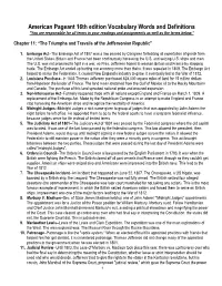 American Pageant 16Th Edition Vocabulary Words and Definitions *You Are Responsible for All Terms in Your Readings and Assignments As Well As the Terms Below.*