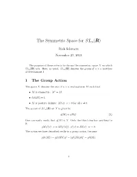 The Symmetric Space for Sln(R)