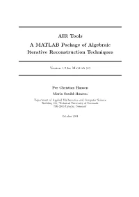 AIR Tools a MATLAB Package of Algebraic Iterative Reconstruction Techniques