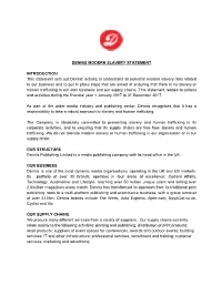 DENNIS MODERN SLAVERY STATEMENT INTRODUCTIO​N This Statement Sets out Dennis' Actions to Understand All Potential Modern Slav