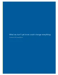 Genentech 2002 Annual Report the Acceleration of Scientific Knowledge Over Time Has Been Profound— and It Is Ceaseless