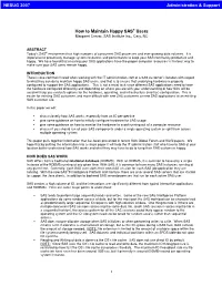 How to Maintain Happy SAS® Users