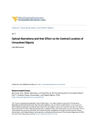 Optical Aberrations and Their Effect on the Centroid Location of Unresolved Objects