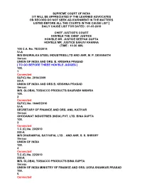 Supreme Court of India [ It Will Be Appreciated If the Learned Advocates on Record Do Not Seek Adjournment in the Matters Listed