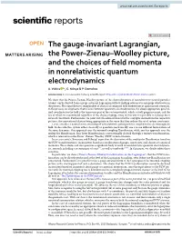 The Gauge-Invariant Lagrangian, the Power–Zienau–Woolley Picture, and the Choices of Field Momenta in Nonrelativistic Quantu