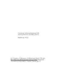Conversation Analysis and Institutional Talk: Analyzing Distinctive Turn-Taking Systems