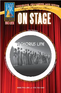 A CHORUS LINE Was Produced by the Public Theater, in Association with Plum Productions