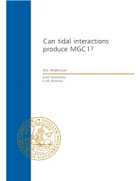 Can Tidal Interactions Produce MGC1?