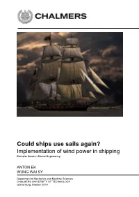 Could Ships Use Sails Again? Implementation of Wind Power in Shipping Bachelor Thesis in Marine Engineering
