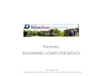 Presents: BEGINNING COMPUTER BASICS