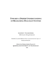 Toward a Deeper Understanding of Branching Dialogue Systems