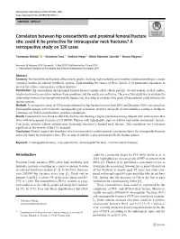 Correlation Between Hip Osteoarthritis and Proximal Femoral Fracture Site: Could It Be Protective for Intracapsular Neck Fractures? a Retrospective Study on 320 Cases