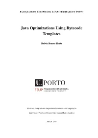 Java Optimizations Using Bytecode Templates