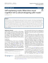 Self-Explaining Roads,” in Which They Argued for the Devel- Opment of a New Concept for Approaching Safe Road Design