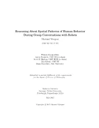 Reasoning About Spatial Patterns of Human Behavior During Group Conversations with Robots Marynel Vázquez