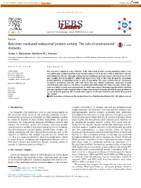 Retromer-Mediated Endosomal Protein Sorting: the Role of Unstructured Domains ⇑ Aamir S