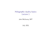 Holographic Duality Basics Lecture 1