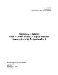 Guide to the Use of the ATSC Digital Television Standard, Including Corrigendum No