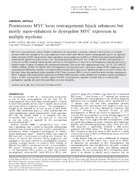 Promiscuous MYC Locus Rearrangements Hijack Enhancers but Mostly Super-Enhancers to Dysregulate MYC Expression in Multiple Myeloma