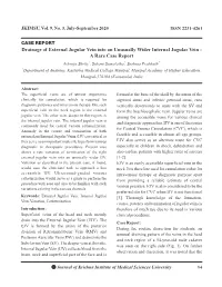 Ó Drainage of External Jugular Vein Into an Unusually Wider Internal