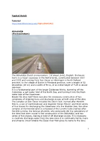 1 Typical Dutch Tutorial Afsluitdijk (Enclosuredam) the Afsluitdijk (Dutch Pronunciat
