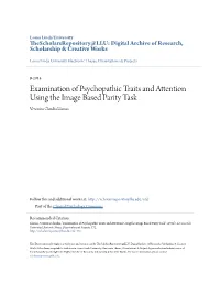 Examination of Psychopathic Traits and Attention Using the Image Based Parity Task Veronica Claudia Llamas