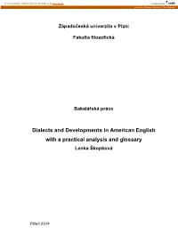 Dialects and Developments in American English with a Practical Analysis and Glossary Lenka Škopková
