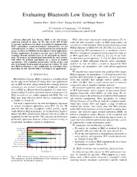 Evaluating Bluetooth Low Energy for Iot