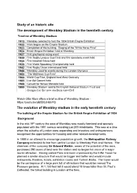Study of an Historic Site the Development of Wembley Stadium in the Twentieth Century