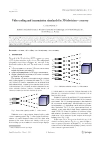 Video Coding and Transmission Standards for 3D Television – a Survey