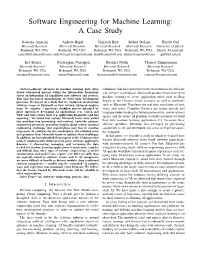 Software Engineering for Machine Learning: a Case Study