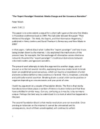 “The 'Expert Paradigm' Revisited: Media Change and the Consensus Narrative” Peter Walsh Draft: 5.06.11 This Paper Is To