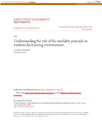 Understanding the Role of the Modality Principle in Multimedia Learning Environments Amy Marie Oberfoell Iowa State University