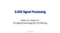 2D Signal Processing (III): 2D Filtering