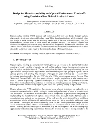 Design for Manufacturability and Optical Performance Trade-Offs Using Precision Glass Molded Aspheric Lenses